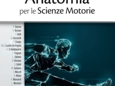 ANATOMIA  per le Scienze Motorie …(ma non&nbsp;solo)